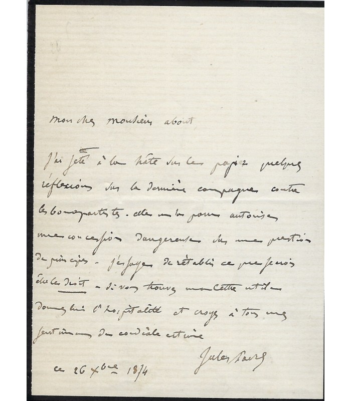 FAVRE Jules. Avocat. Chef de file de l'opposition républicaine sous le Second Empire. Lettre Autographe,1874 (G 940)